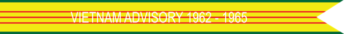 Vietnam Advisory 1962–1965 U.S. Army Vietnam War Campaign Streamer